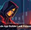 No-Code App Builder Leak Exposes Data