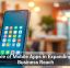 The Role of Mobile Apps in Expanding Small Business Reach